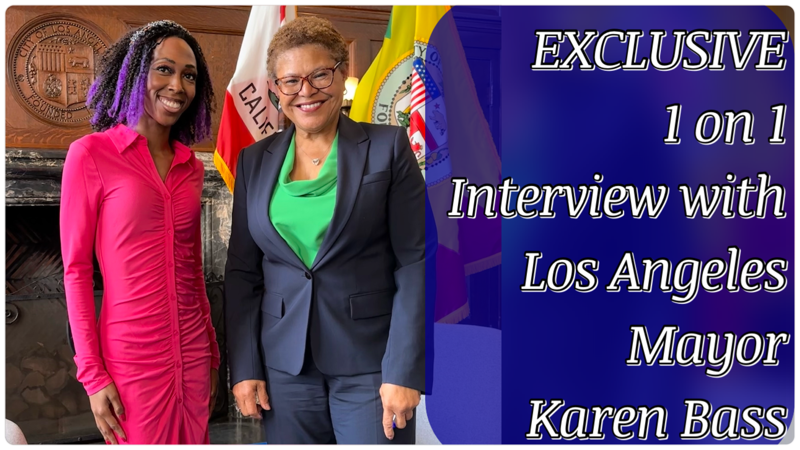 Exclusive Interview with Mayor of Los Angeles Karen Bass