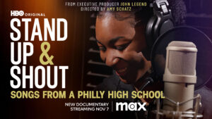 HBO Original Documentary: Stand Up & Shout: Songs from a Philly High School