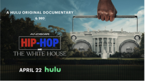 Hulu to Debut Original Documentary Hip-Hop and the White House