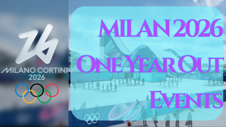 MILAN 2026: One Year Out from the Winter Olympics